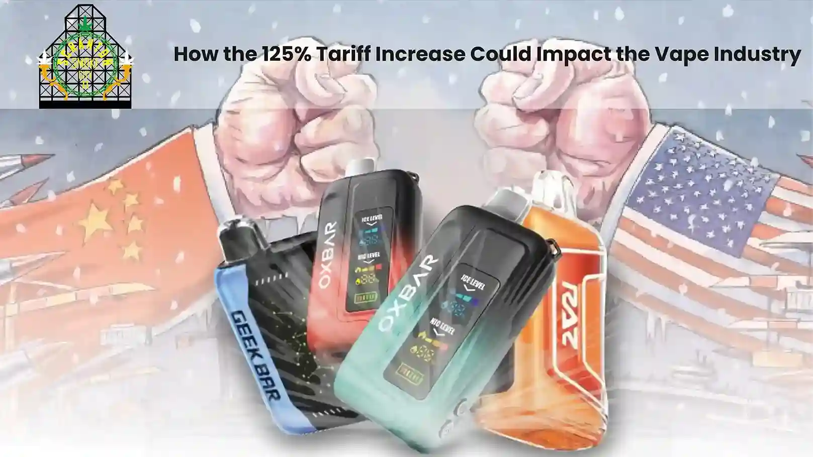 How 125% Tariff Increase Could Impact the Vape Industry